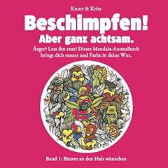 Beschimpfen ganz achtsam gebraucht kaufen  Wird an jeden Ort in Deutschland