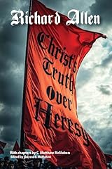 Christ truth heresy for sale  Delivered anywhere in UK