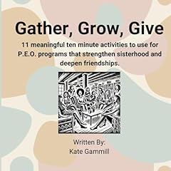 Gather grow give for sale  Delivered anywhere in USA 