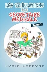 Tribulations secretaire medica d'occasion  Livré partout en France