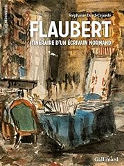Flaubert itinéraire écrivain d'occasion  Livré partout en France