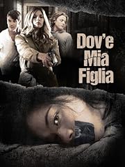 Dov mia figlia usato  Spedito ovunque in Italia 