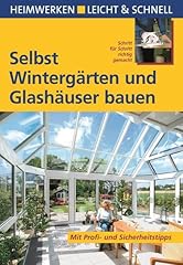 Wintergärten glashäuser baue gebraucht kaufen  Wird an jeden Ort in Deutschland