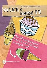 Gelati sorbetti. ediz. usato  Spedito ovunque in Italia 