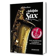 Adolphe sax vie d'occasion  Livré partout en France