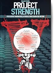 Project strength. per usato  Spedito ovunque in Italia 