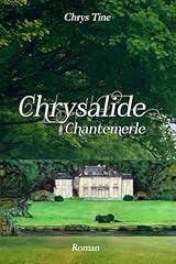 Chrysalide chantemerle d'occasion  Livré partout en France