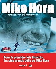 Mike horn aventurier d'occasion  Livré partout en France