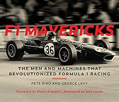 F1 Mavericks: The Men and Machines That Revolutionized d'occasion  Livré partout en France
