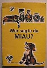 Sagte miau gebraucht kaufen  Wird an jeden Ort in Deutschland