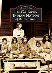 Catawba indian nation for sale  Delivered anywhere in USA 