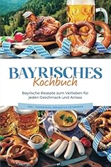 Bayrisches kochbuch bayrische gebraucht kaufen  Wird an jeden Ort in Deutschland