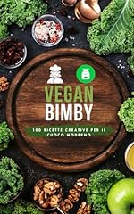 Vegan bimby 100 usato  Spedito ovunque in Italia 