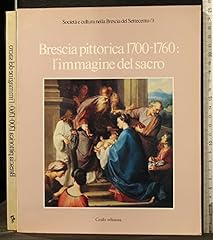 Brescia pittorica 1700 usato  Spedito ovunque in Italia 