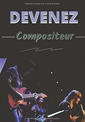 Devenez compositeur carnet d'occasion  Livré partout en France