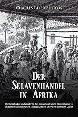 Sklavenhandel afrika geschicht gebraucht kaufen  Wird an jeden Ort in Deutschland