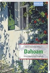 Dahoam bayerisches lesebuch gebraucht kaufen  Wird an jeden Ort in Deutschland