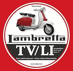 Lambretta. TV/LI. Terza serie: Storia, modelli e documenti. Ediz. bilingue italiano/inglese usato  Spedito ovunque in Italia 