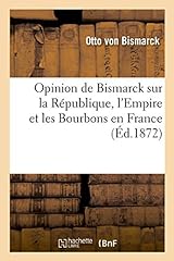 Opinion bismarck république d'occasion  Livré partout en France