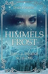 Himmelsfrost gläserne schloss gebraucht kaufen  Wird an jeden Ort in Deutschland