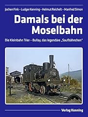 Damals moselbahn kleinbahn gebraucht kaufen  Wird an jeden Ort in Deutschland