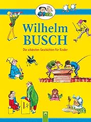 Wilhelm busch schönsten gebraucht kaufen  Wird an jeden Ort in Deutschland