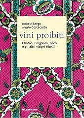 Vini proibiti. clinton usato  Spedito ovunque in Italia 