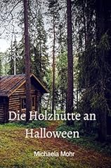 Holzhütte halloween de gebraucht kaufen  Wird an jeden Ort in Deutschland