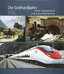 Gotthardbahn wegweisend zukunf gebraucht kaufen  Wird an jeden Ort in Deutschland