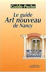 nancy art nouveau d'occasion  Livré partout en France