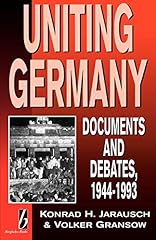 Uniting Germany: Documents & Debates for sale  Delivered anywhere in UK