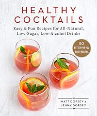 Used, Healthy Cocktails: Easy & Fun Recipes for All-Natural, for sale  Delivered anywhere in Canada
