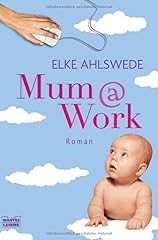 Mum work roman gebraucht kaufen  Wird an jeden Ort in Deutschland