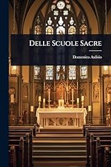 Delle scuole sacre usato  Spedito ovunque in Italia 