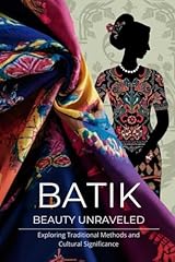 Batik beauty unraveled for sale  Delivered anywhere in UK