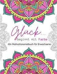 Glück beginnt farbe gebraucht kaufen  Wird an jeden Ort in Deutschland