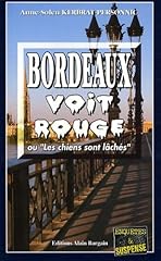 Bordeaux voit rouge d'occasion  Livré partout en France
