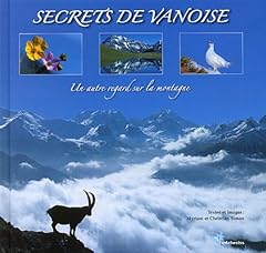 Secrets vanoise regard d'occasion  Livré partout en Belgiqu