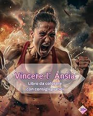 Vincere ansia libro usato  Spedito ovunque in Italia 