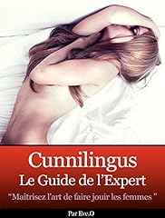 Cunnilingus guide expert d'occasion  Livré partout en France