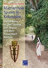 Matriarchale spuren kolumbien d'occasion  Livré partout en France