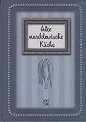 Alte norddeutsche küche gebraucht kaufen  Wird an jeden Ort in Deutschland