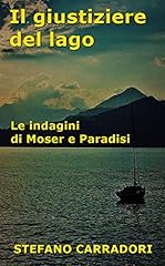 Giustiziere del lago usato  Spedito ovunque in Italia 