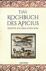 Kochbuch apicius rezepte gebraucht kaufen  Wird an jeden Ort in Deutschland