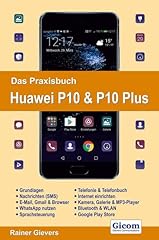Praxisbuch huawei p10 gebraucht kaufen  Wird an jeden Ort in Deutschland