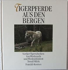 Tigerpferde den bergen gebraucht kaufen  Wird an jeden Ort in Deutschland