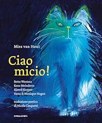 Ciao micio ediz. usato  Spedito ovunque in Italia 
