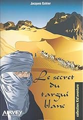 Secret targui blanc d'occasion  Livré partout en France