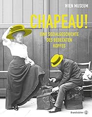 Chapeau sozialgeschichte bedec gebraucht kaufen  Wird an jeden Ort in Deutschland