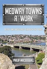 Medway towns work for sale  Delivered anywhere in UK